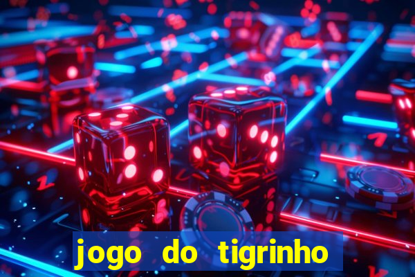 jogo do tigrinho da casa chinesa